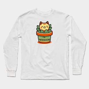 I’m photosynthesising- cat in flower pot Long Sleeve T-Shirt